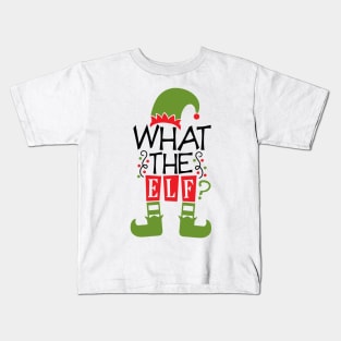 What the Elf Kids T-Shirt